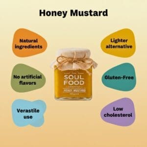 Honey Mustard Features