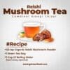 Reishi Mushroom powder tea recipe