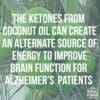 coconut oil has ketones benefit